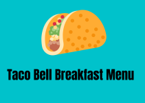 Ultimate Guide to the Taco Bell Breakfast Menu